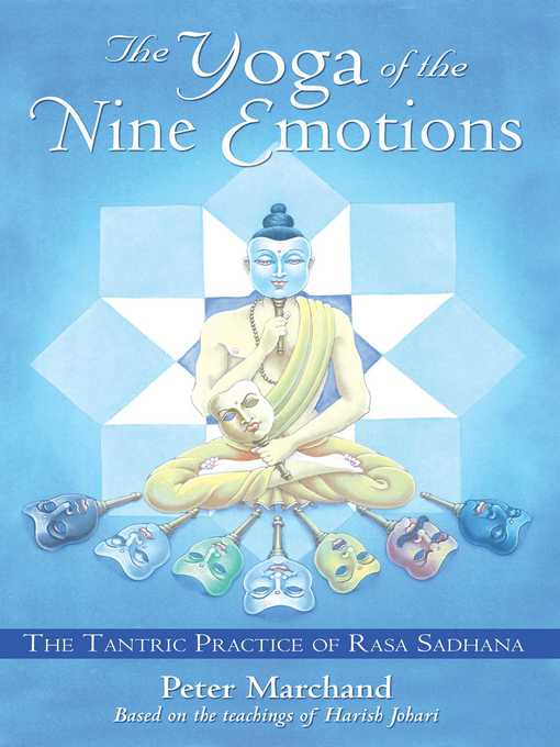 Title details for The Yoga of the Nine Emotions by Peter Marchand - Available